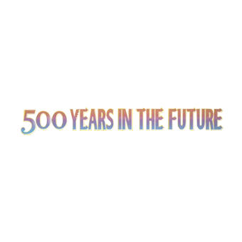 500 Years in the Future (OP07)