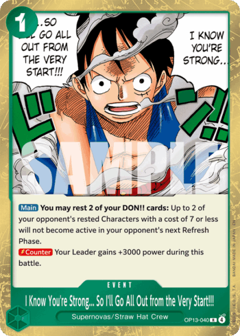 I Know You're Strong... So I'll Go All Out from the Very Start!!! OP13-040 - Carrying On His Will - Rare